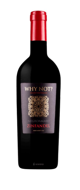 Why Not? Negroamaro - Zinfandel